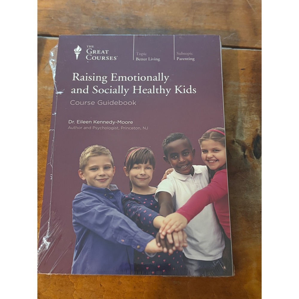 The Great Courses Guidebook Raising Emotionally and Socially Healthy Kids